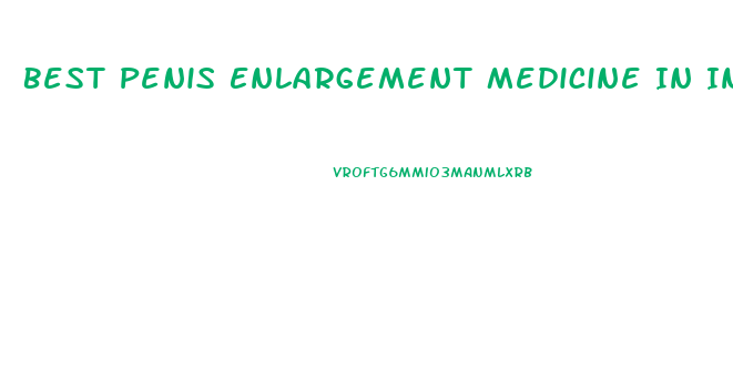 Best Penis Enlargement Medicine In India