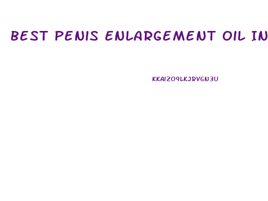 Best Penis Enlargement Oil In India