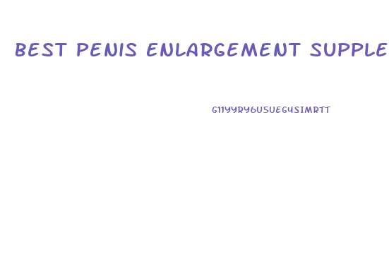 Best Penis Enlargement Supplements