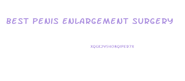 Best Penis Enlargement Surgery