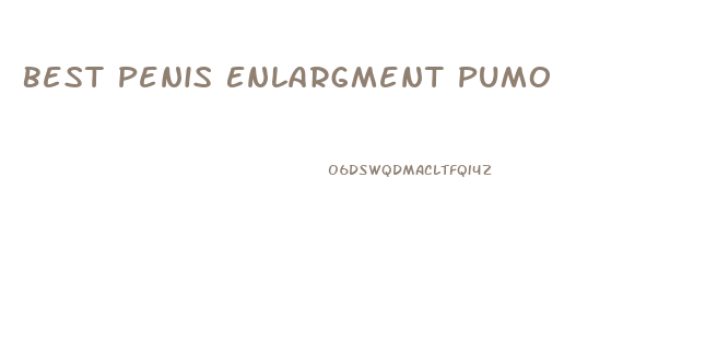 Best Penis Enlargment Pumo