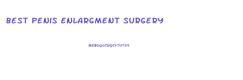Best Penis Enlargment Surgery