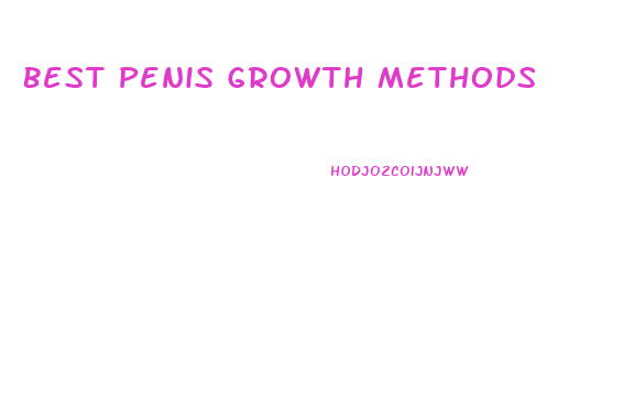 Best Penis Growth Methods
