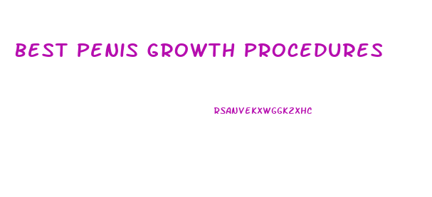 Best Penis Growth Procedures