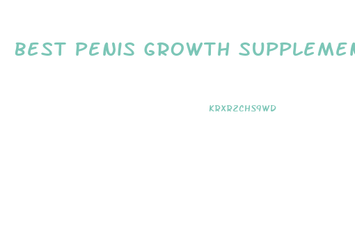 Best Penis Growth Supplement