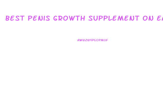 Best Penis Growth Supplement On Earth
