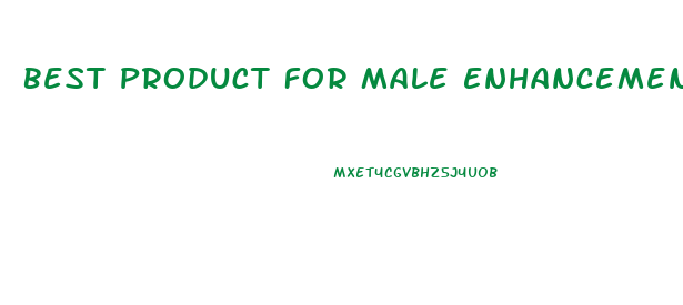 Best Product For Male Enhancement