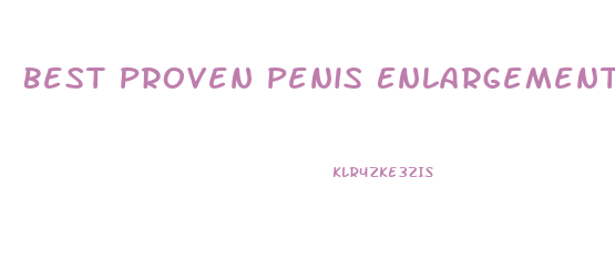 Best Proven Penis Enlargement
