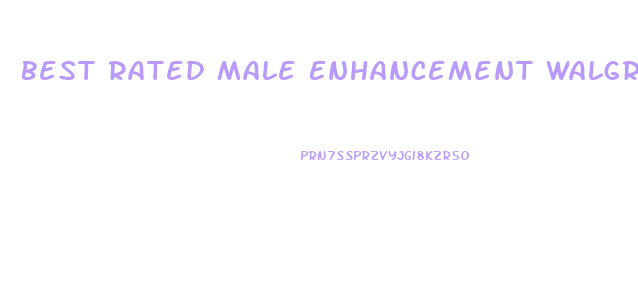 Best Rated Male Enhancement Walgreens