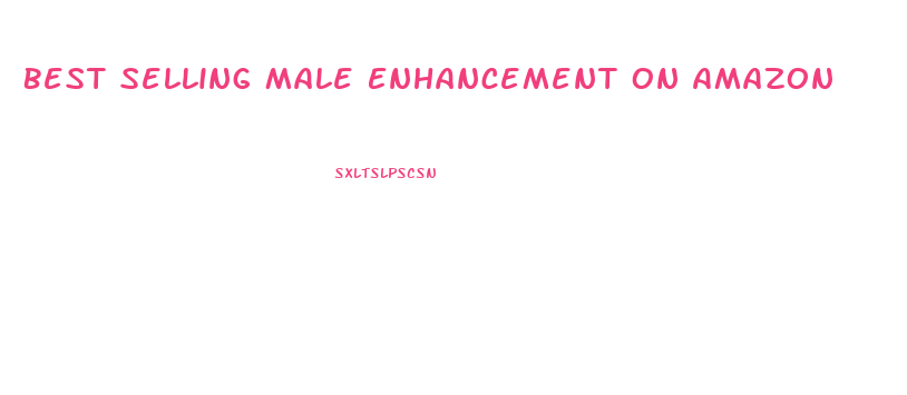 Best Selling Male Enhancement On Amazon