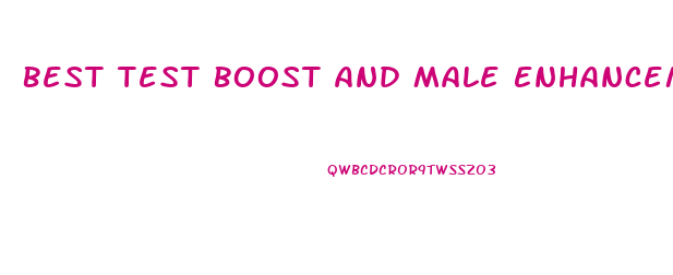 Best Test Boost And Male Enhancement Period