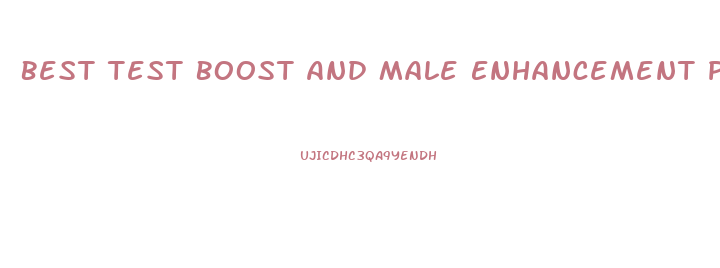 Best Test Boost And Male Enhancement Period