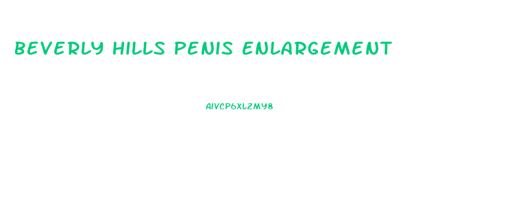 Beverly Hills Penis Enlargement