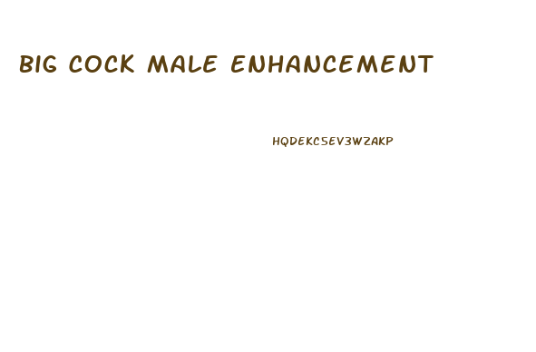 Big Cock Male Enhancement