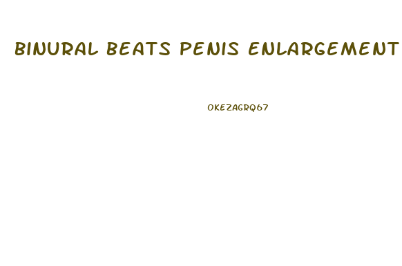 Binural Beats Penis Enlargement Test