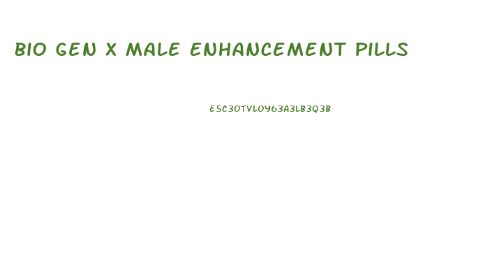 Bio Gen X Male Enhancement Pills