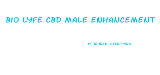 Bio Lyfe Cbd Male Enhancement