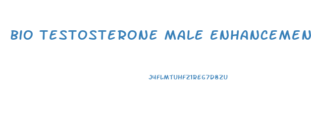 Bio Testosterone Male Enhancement