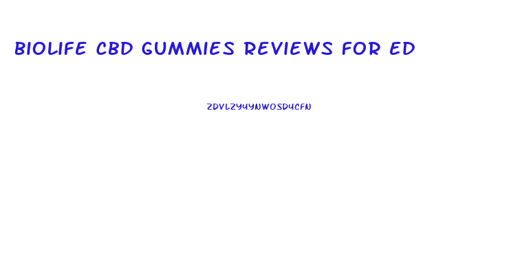 Biolife Cbd Gummies Reviews For Ed