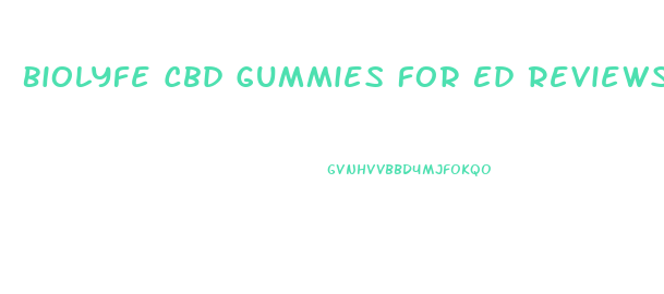 Biolyfe Cbd Gummies For Ed Reviews