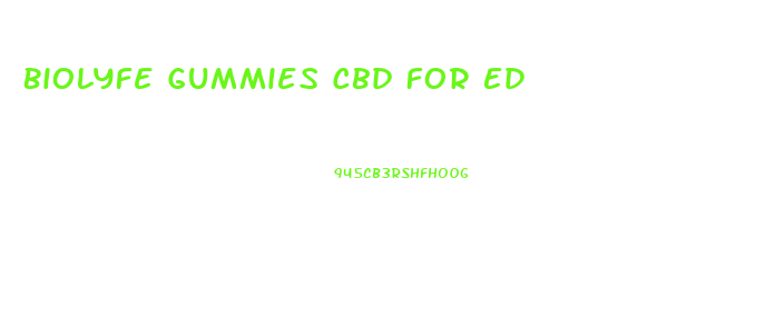 Biolyfe Gummies Cbd For Ed