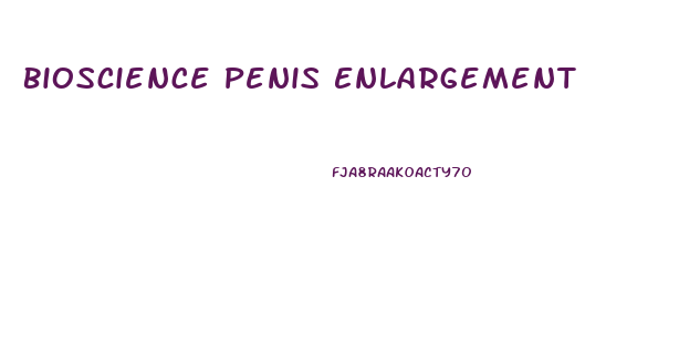 Bioscience Penis Enlargement