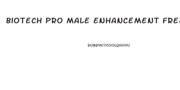 Biotech Pro Male Enhancement Free Trial