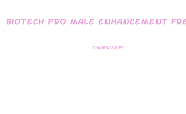 Biotech Pro Male Enhancement Free Trial