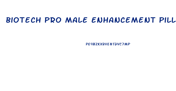 Biotech Pro Male Enhancement Pills