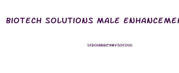 Biotech Solutions Male Enhancement