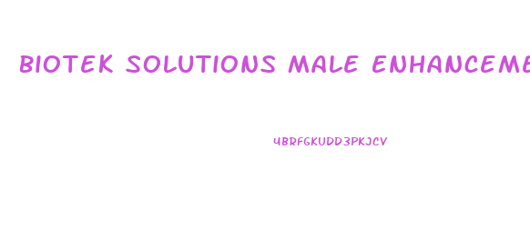 Biotek Solutions Male Enhancement