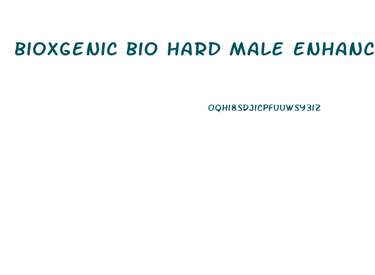 Bioxgenic Bio Hard Male Enhancement Capsules 30ct Review