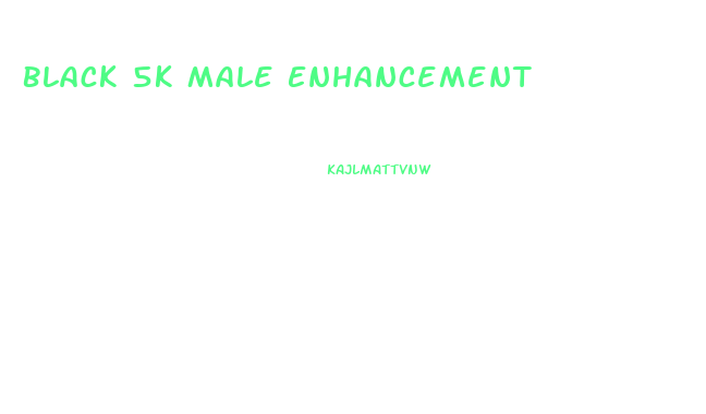 Black 5k Male Enhancement