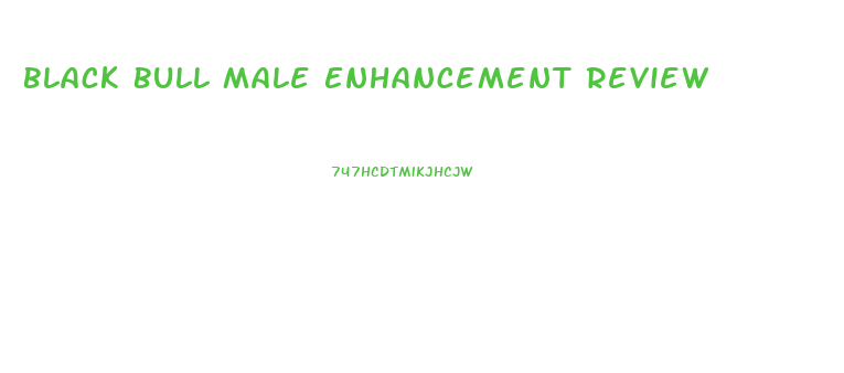 Black Bull Male Enhancement Review