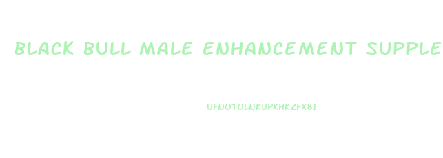 Black Bull Male Enhancement Supplement