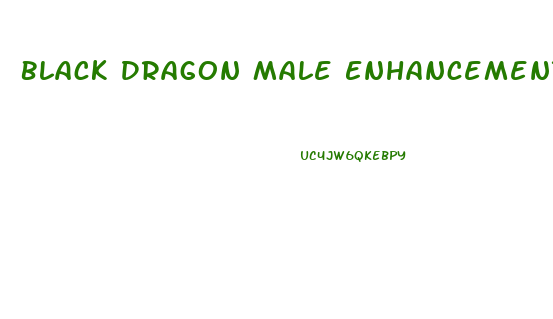 Black Dragon Male Enhancement