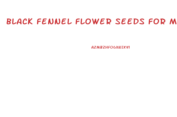 Black Fennel Flower Seeds For Male Enhancement