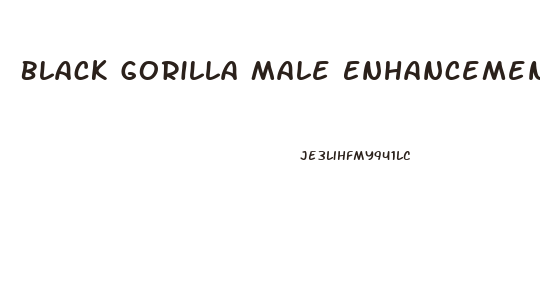 Black Gorilla Male Enhancement