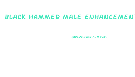 Black Hammer Male Enhancement Pill