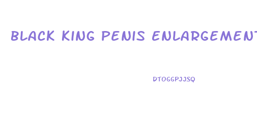 Black King Penis Enlargement