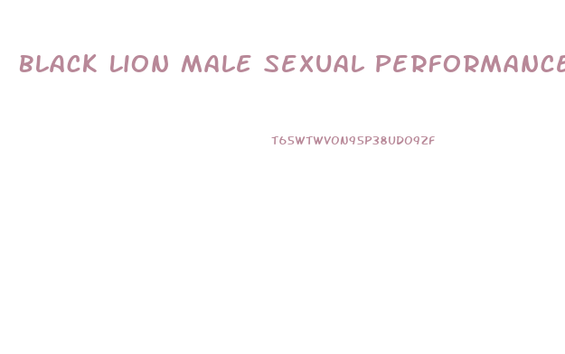 Black Lion Male Sexual Performance Enhancement Pil