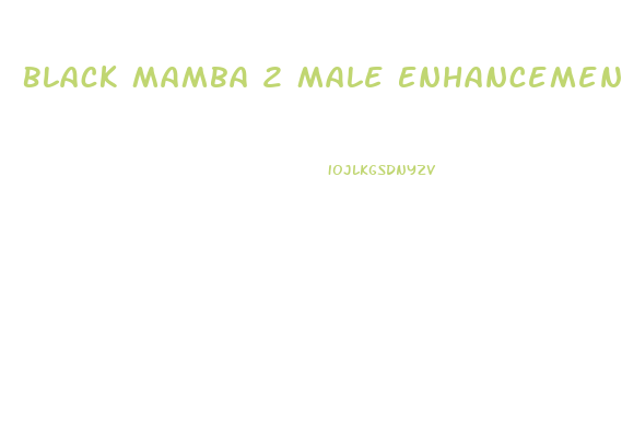 Black Mamba 2 Male Enhancement Pills