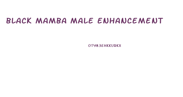 Black Mamba Male Enhancement