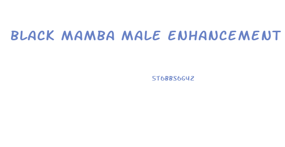 Black Mamba Male Enhancement Ingredients