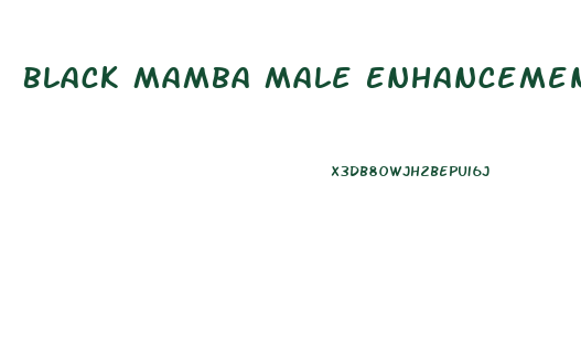 Black Mamba Male Enhancement Ingredients