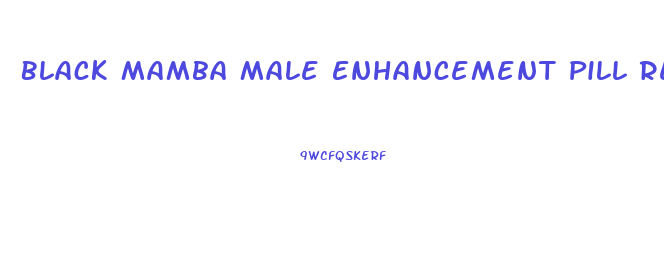 Black Mamba Male Enhancement Pill Review