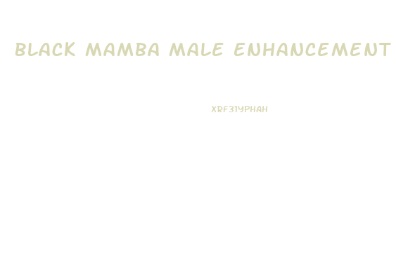 Black Mamba Male Enhancement Pills