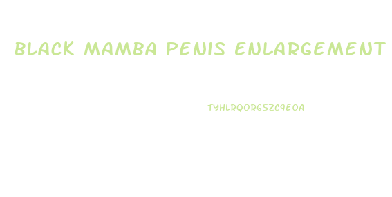 Black Mamba Penis Enlargement