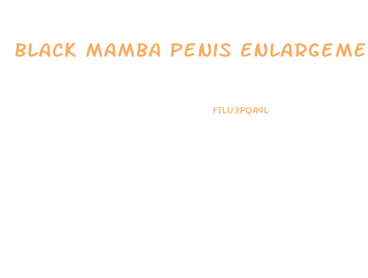 Black Mamba Penis Enlargement