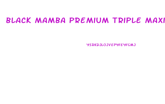 Black Mamba Premium Triple Maximum Male Enhancement Pill